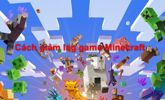 Cách giảm lag Minecraft